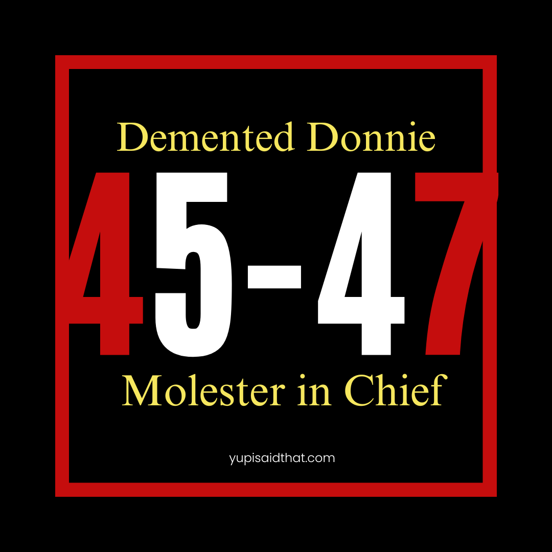 💣 45-47: The Molester-in-Chief and the Epstein Silence