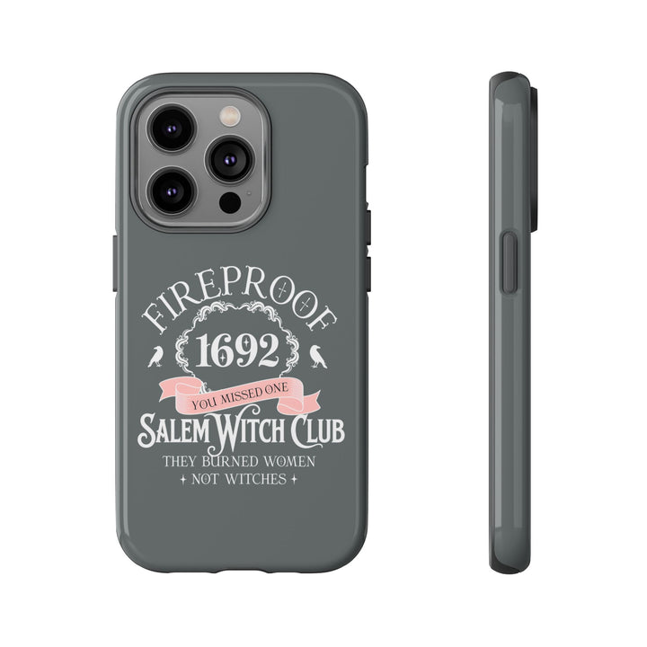 Fireproof – 1692 Salem Witch Club Phone Case
