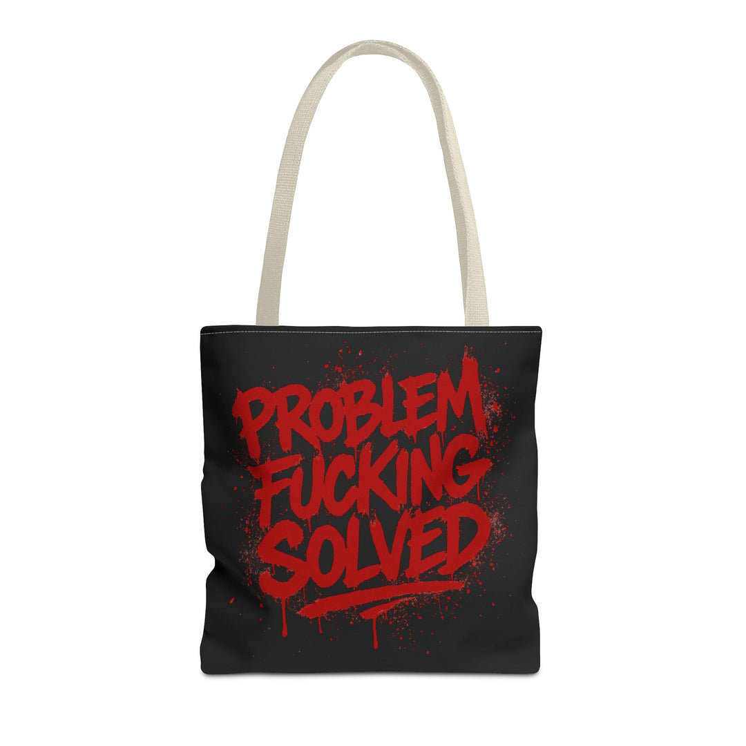 Bold Statement Tote Bag - "Problem Fucking Solved"
