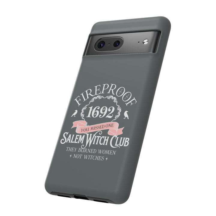 Fireproof – 1692 Salem Witch Club Phone Case
