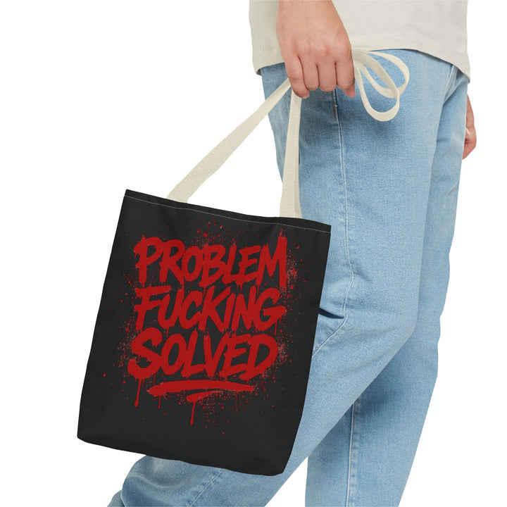Bold Statement Tote Bag - "Problem Fucking Solved"