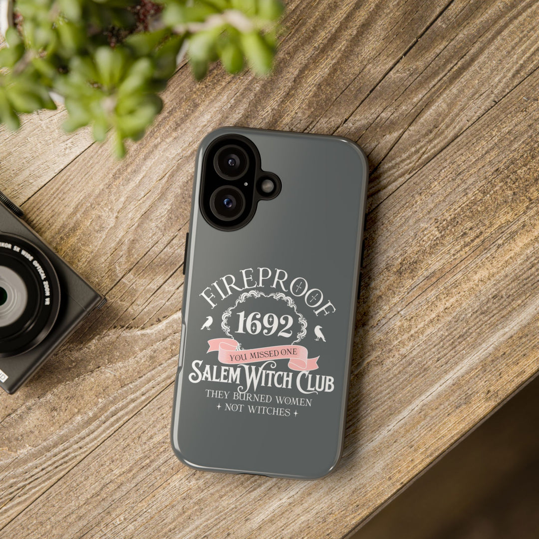 Fireproof – 1692 Salem Witch Club Phone Case