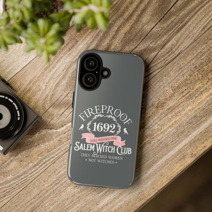 Fireproof – 1692 Salem Witch Club Phone Case
