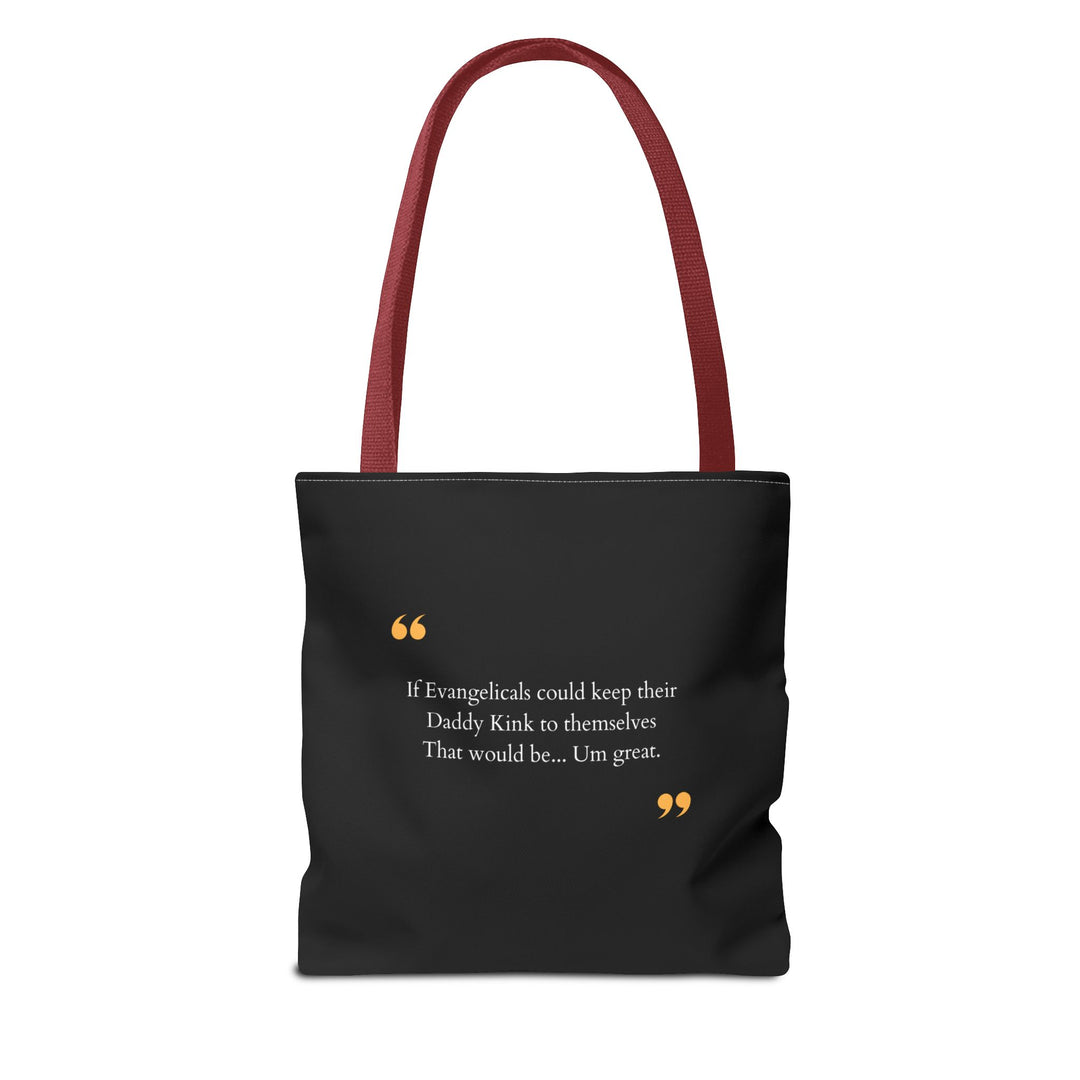 Keep Your Kinks. Lose the Theocracy. — Statement Tote Bag