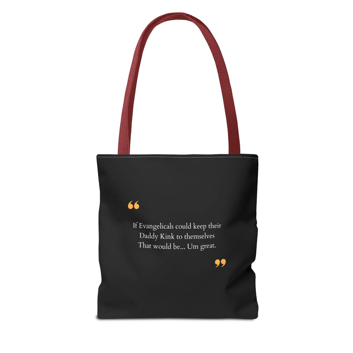 Keep Your Kinks. Lose the Theocracy. — Statement Tote Bag