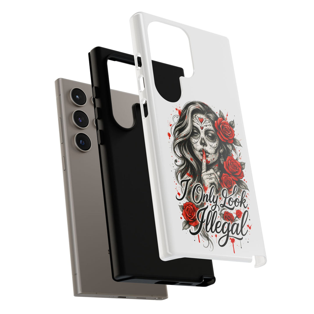 I Only Look Illegal – Statement Phone Case