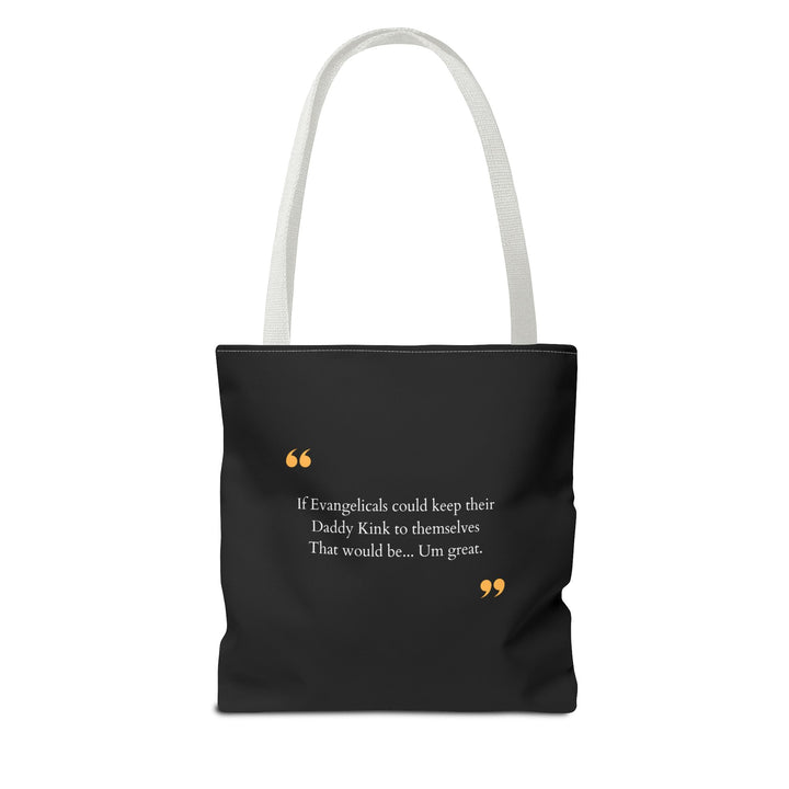 Keep Your Kinks. Lose the Theocracy. — Statement Tote Bag
