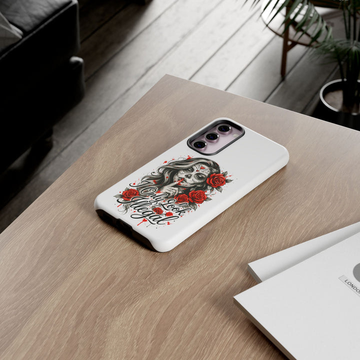 I Only Look Illegal – Statement Phone Case