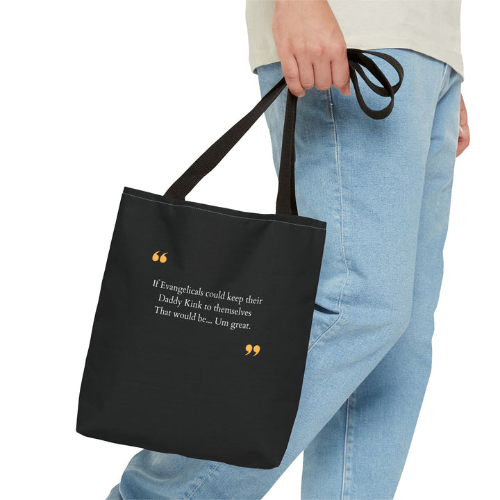 Keep Your Kinks. Lose the Theocracy. — Statement Tote Bag