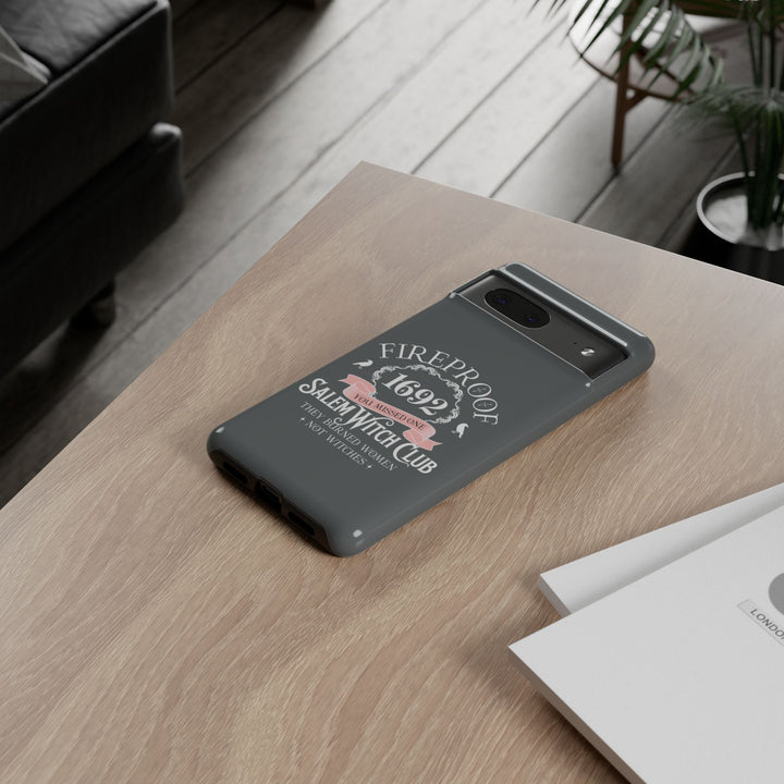 Fireproof – 1692 Salem Witch Club Phone Case