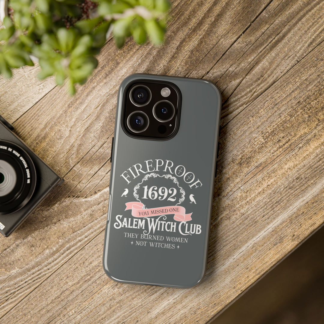 Fireproof – 1692 Salem Witch Club Phone Case
