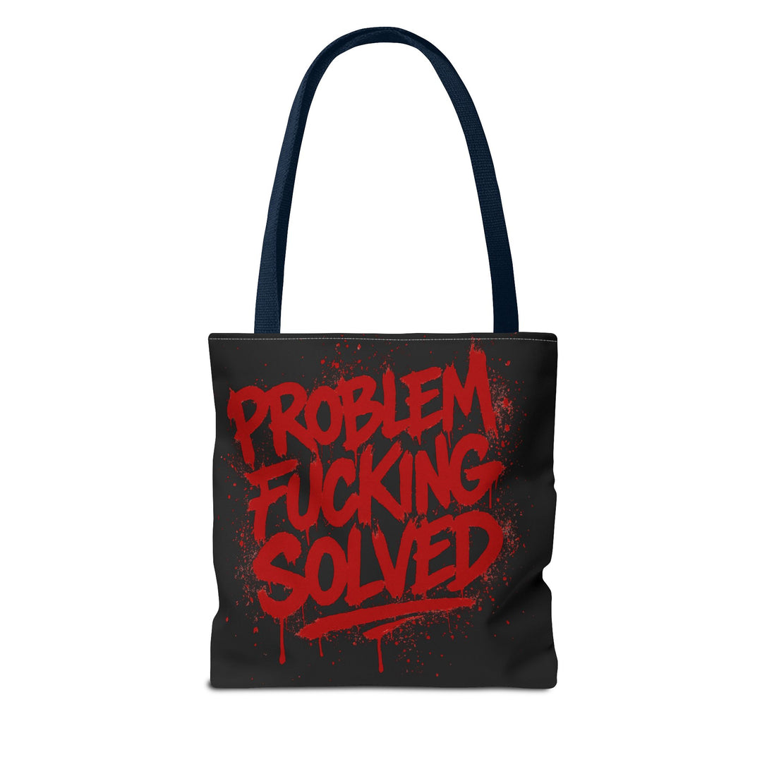 Bold Statement Tote Bag - "Problem Fucking Solved"