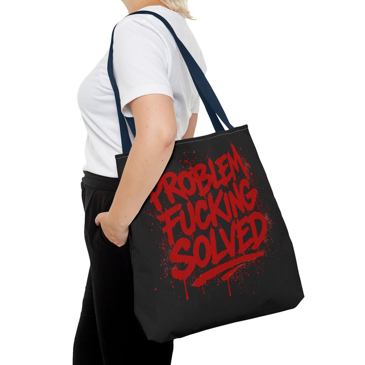 Bold Statement Tote Bag - "Problem Fucking Solved"