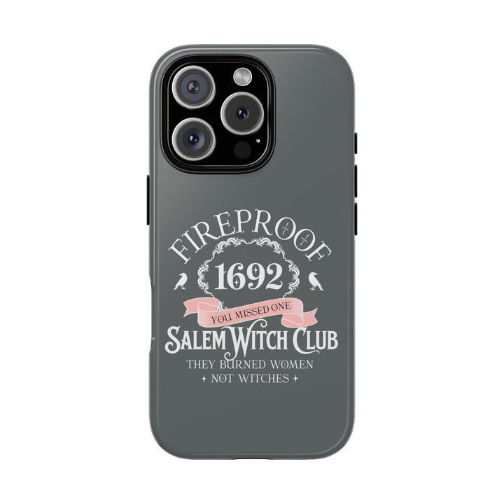 Fireproof – 1692 Salem Witch Club Phone Case
