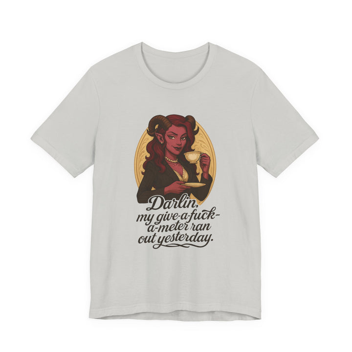 “Darlin’, I’m Fresh Outta Fucks” – Southern Sass Meets Infernal Class Tee