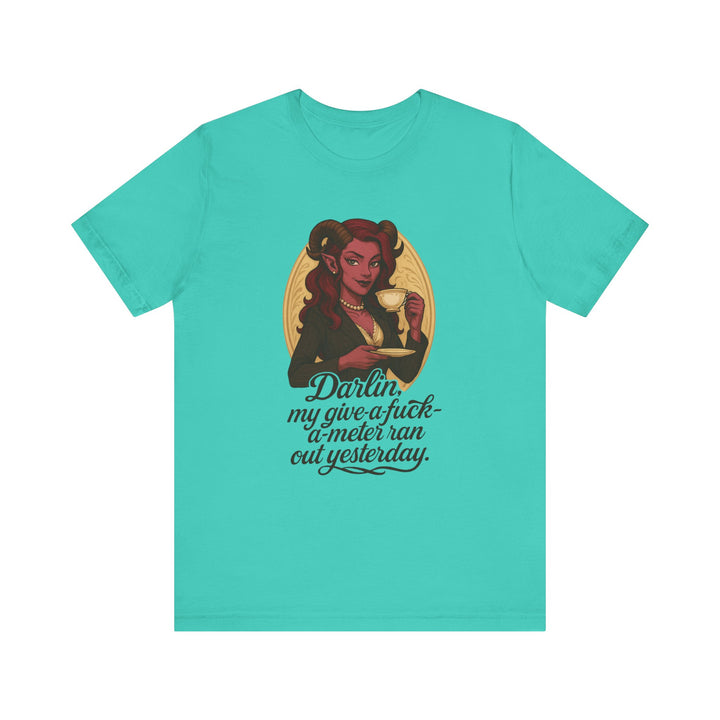 “Darlin’, I’m Fresh Outta Fucks” – Southern Sass Meets Infernal Class Tee