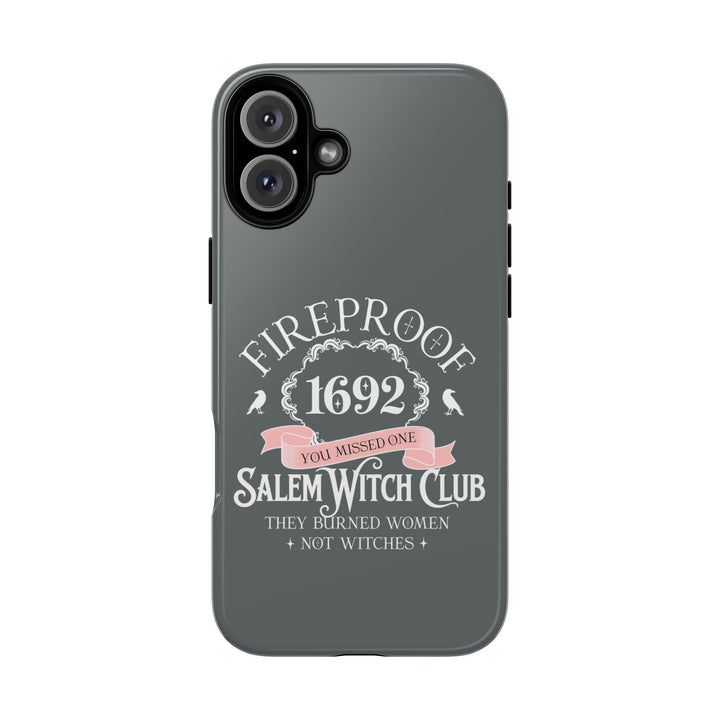 Fireproof – 1692 Salem Witch Club Phone Case