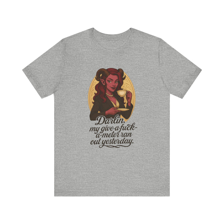 “Darlin’, I’m Fresh Outta Fucks” – Southern Sass Meets Infernal Class Tee