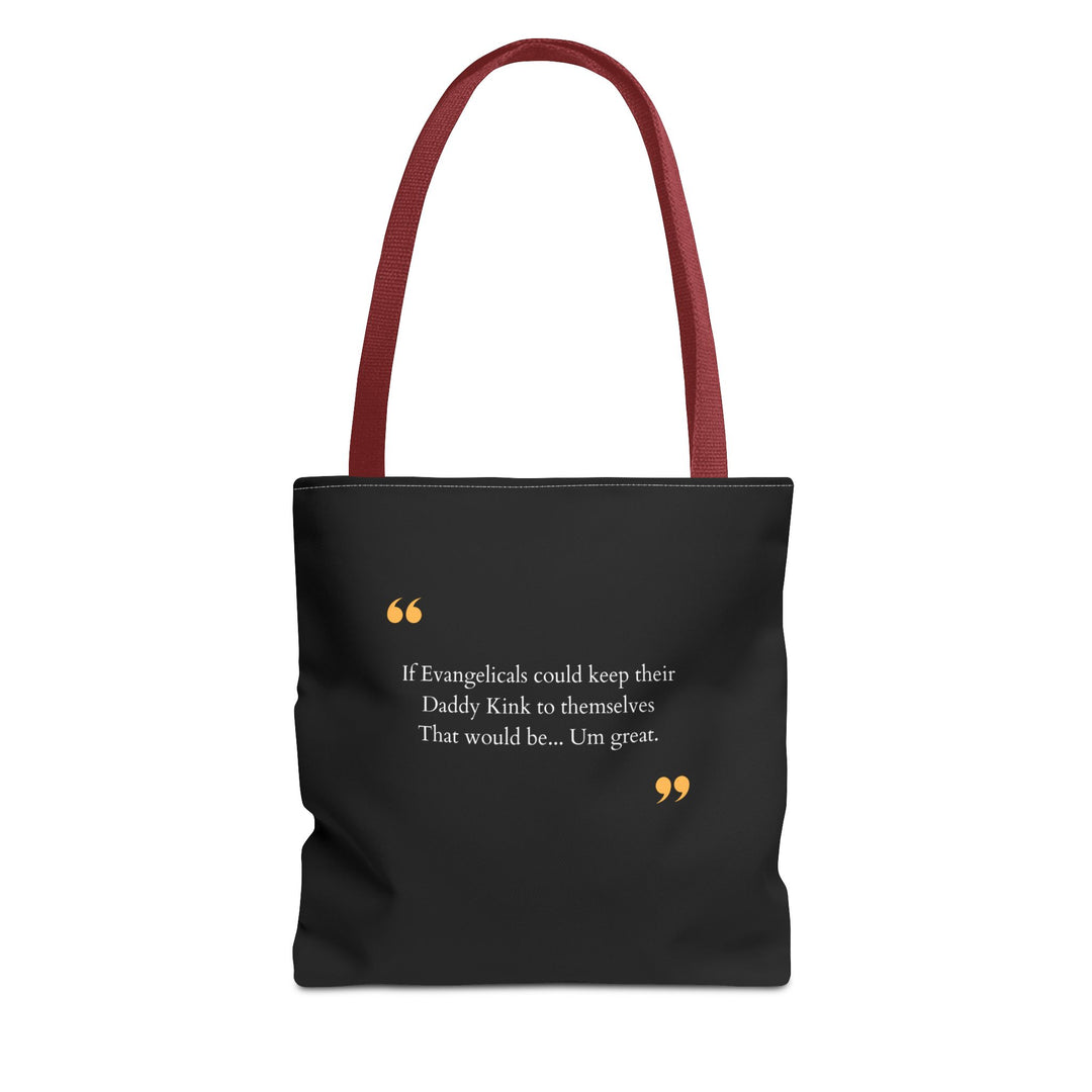 Keep Your Kinks. Lose the Theocracy. — Statement Tote Bag