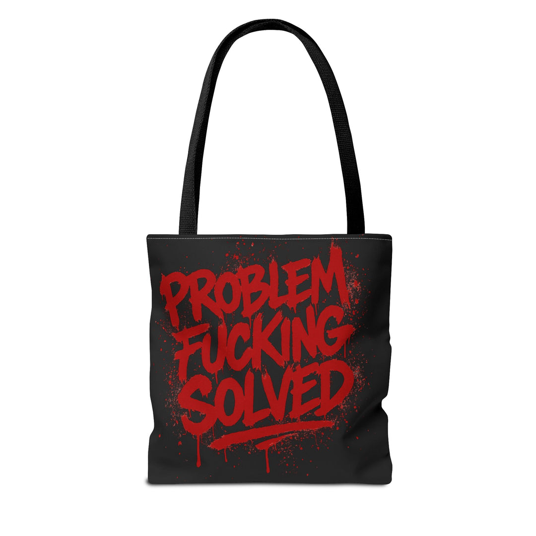 Bold Statement Tote Bag - "Problem Fucking Solved"