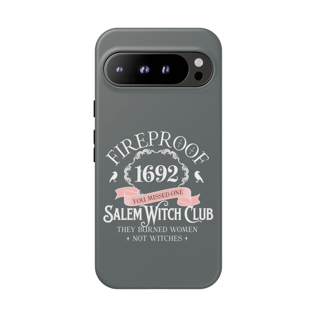 Fireproof – 1692 Salem Witch Club Phone Case