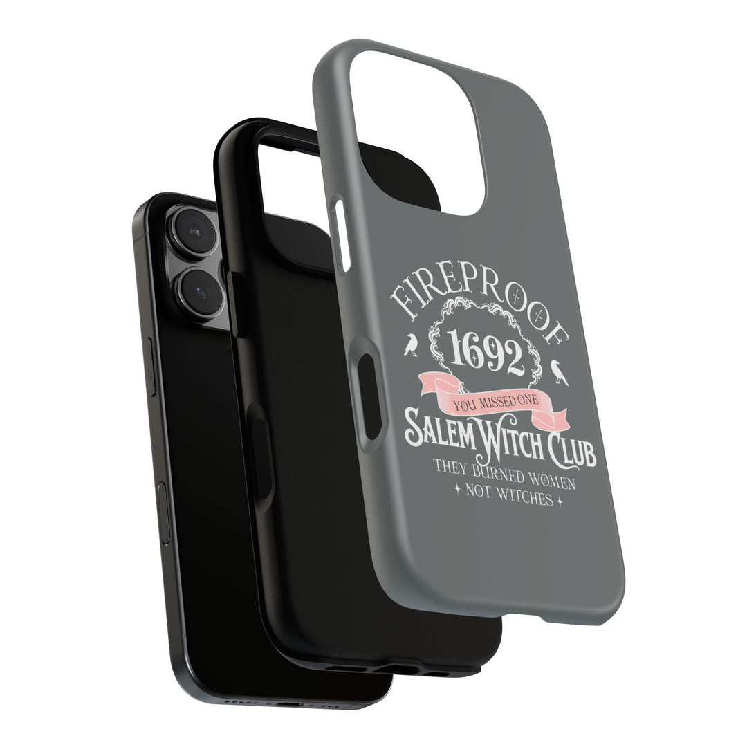 Fireproof – 1692 Salem Witch Club Phone Case