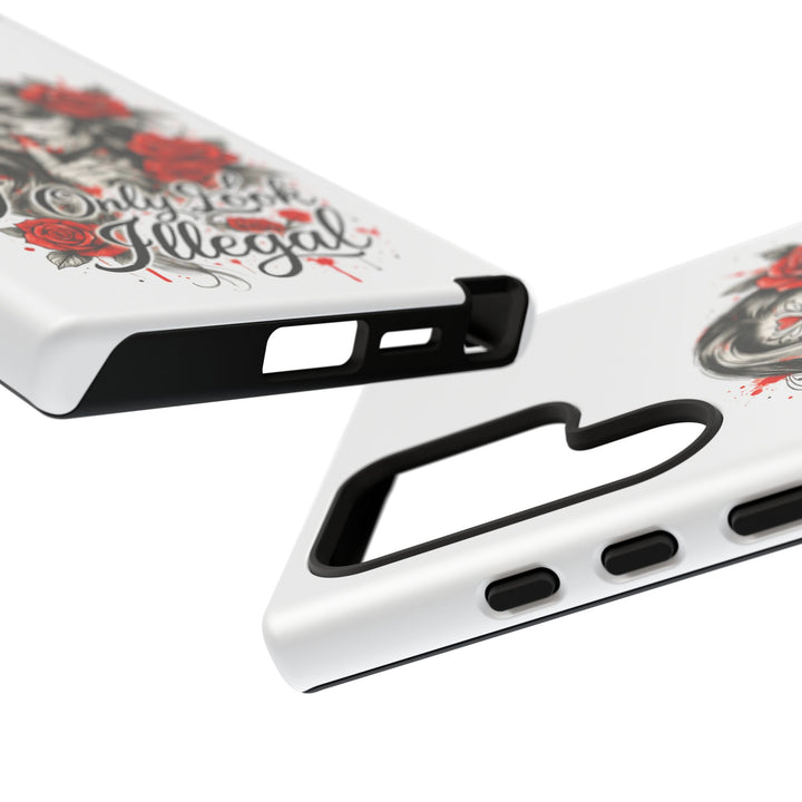 I Only Look Illegal – Statement Phone Case