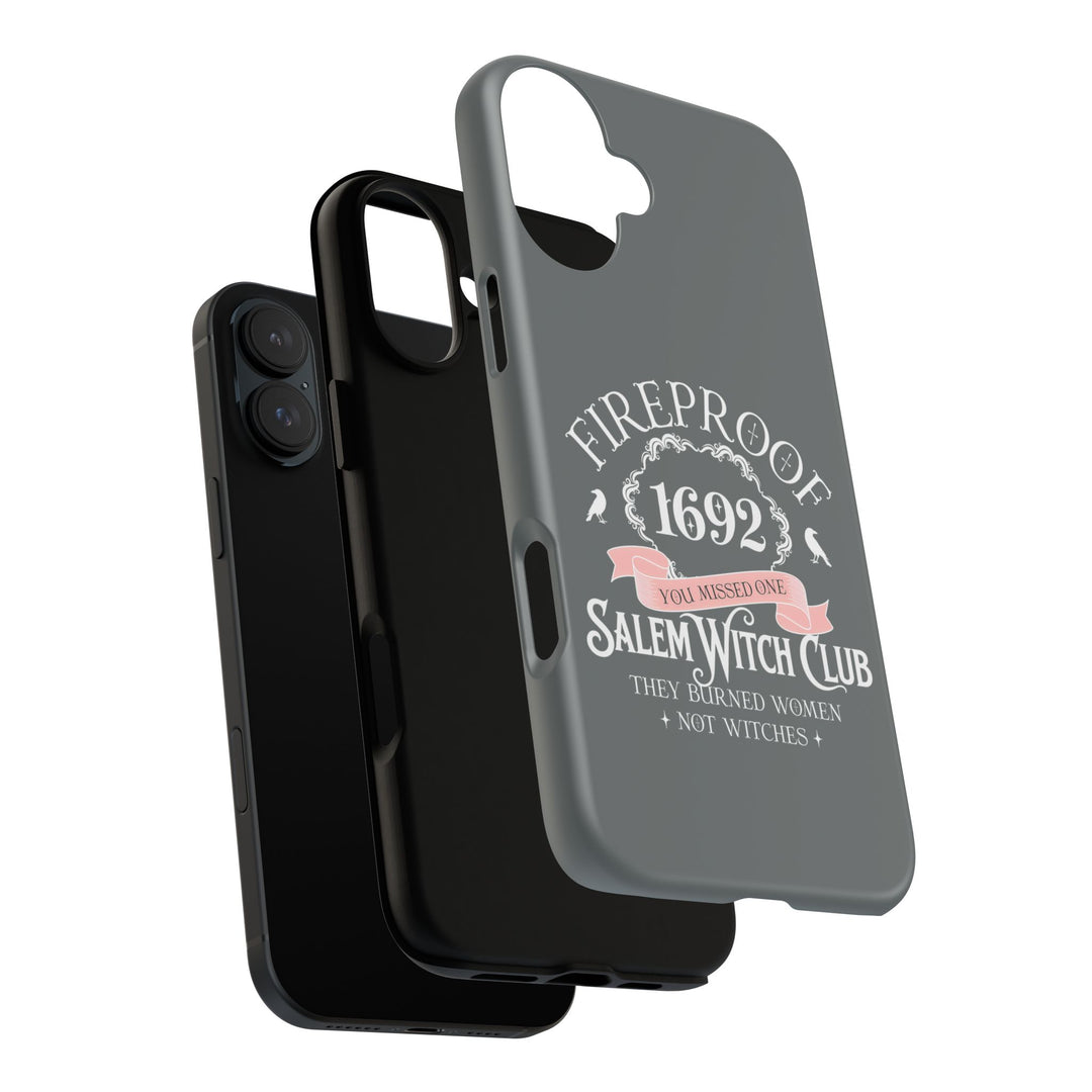 Fireproof – 1692 Salem Witch Club Phone Case