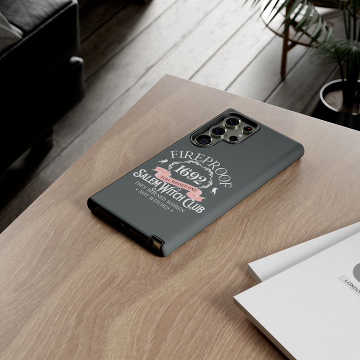 Fireproof – 1692 Salem Witch Club Phone Case