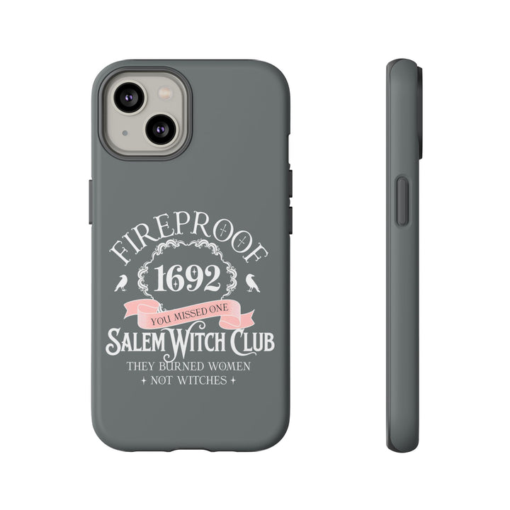 Fireproof – 1692 Salem Witch Club Phone Case