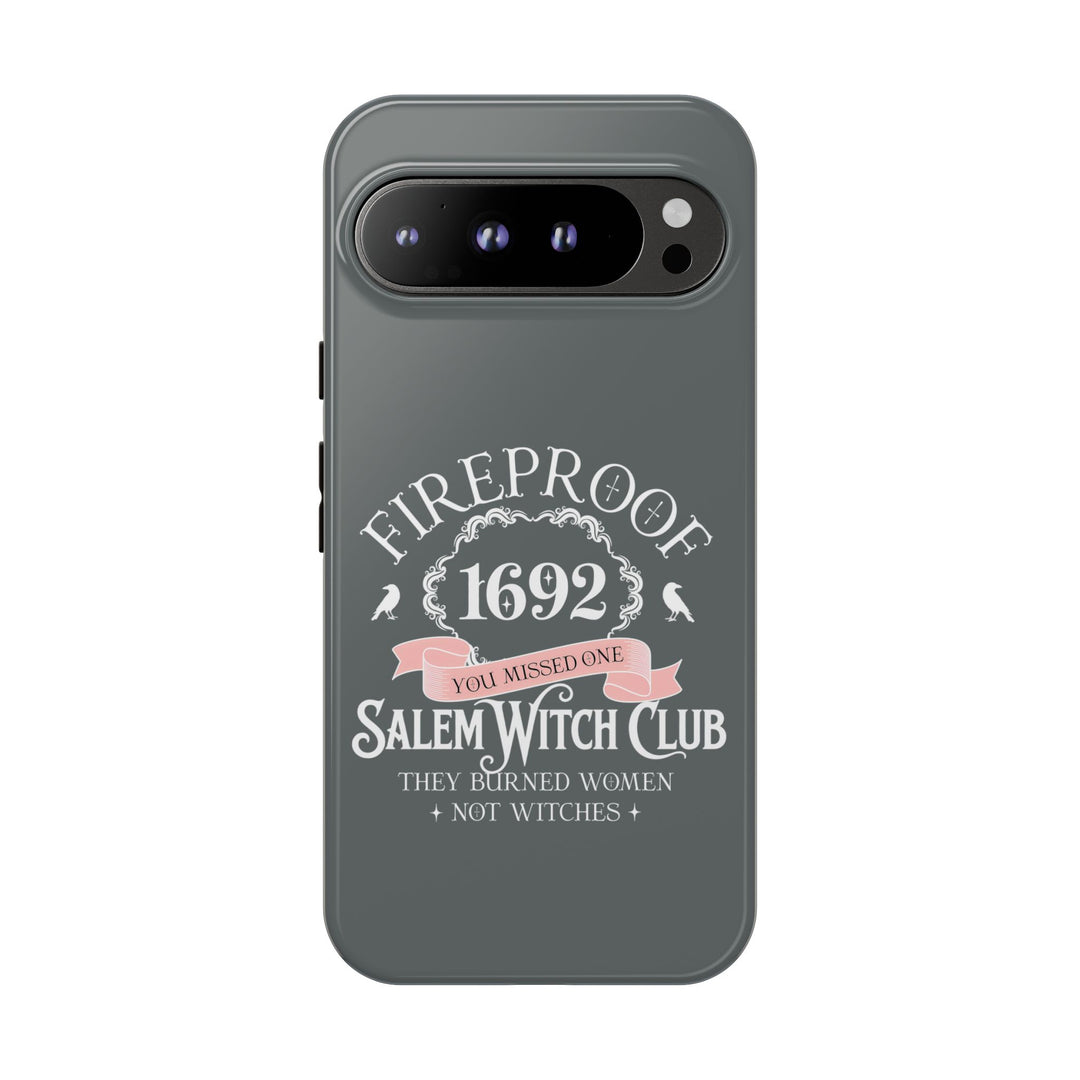 Fireproof – 1692 Salem Witch Club Phone Case