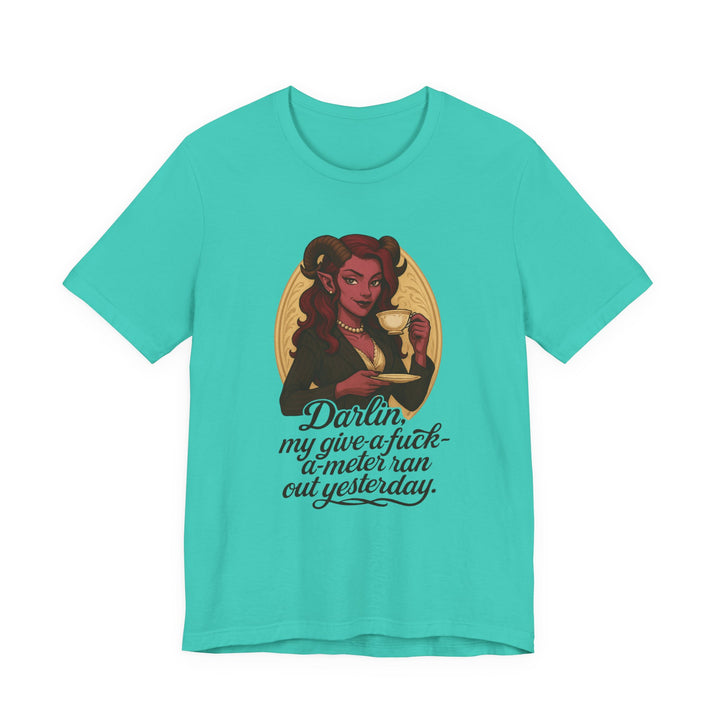 “Darlin’, I’m Fresh Outta Fucks” – Southern Sass Meets Infernal Class Tee
