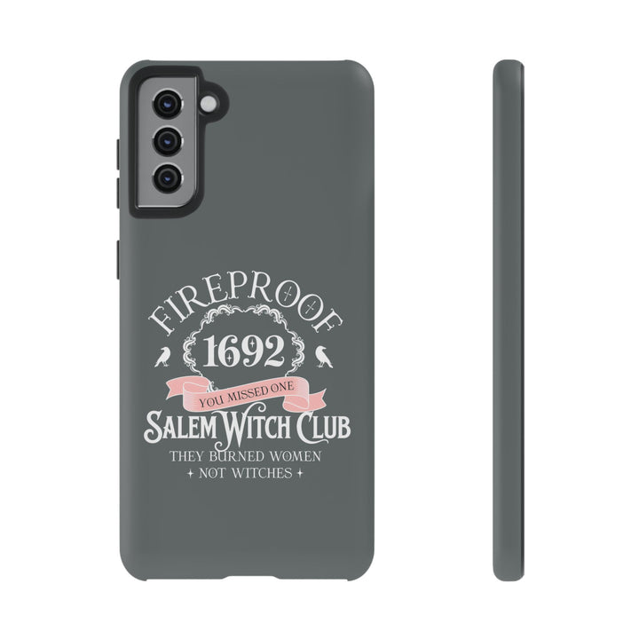Fireproof – 1692 Salem Witch Club Phone Case