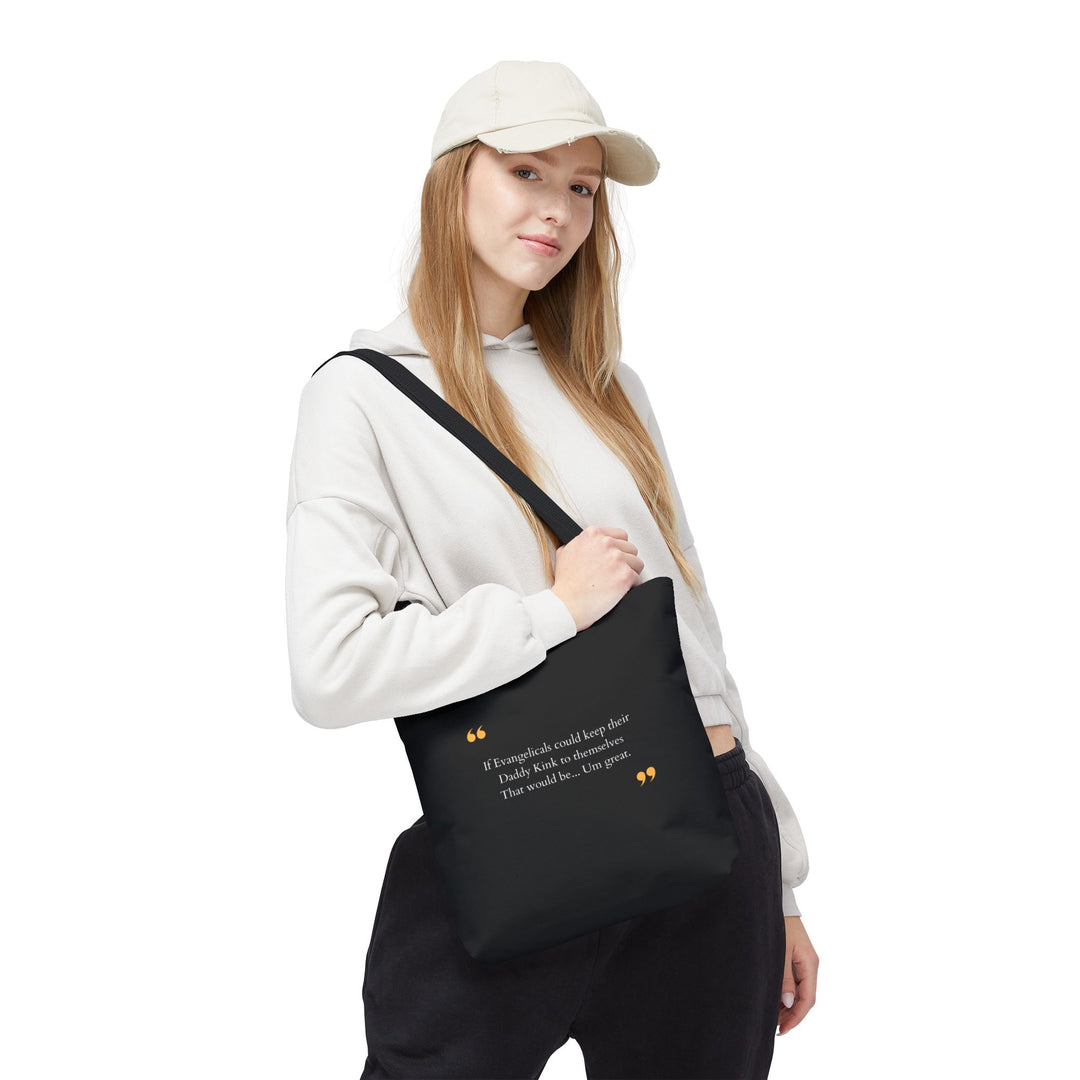 Keep Your Kinks. Lose the Theocracy. — Statement Tote Bag