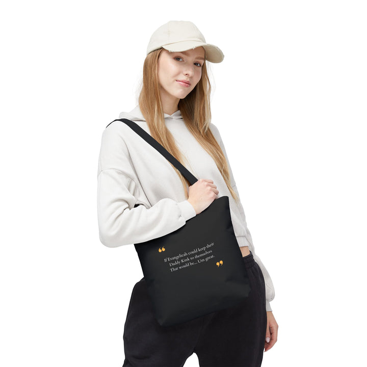 Keep Your Kinks. Lose the Theocracy. — Statement Tote Bag