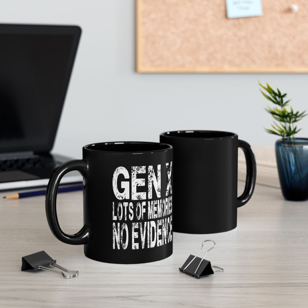 Gen X: Lots of Memories, No Evidence – Coffee Mug