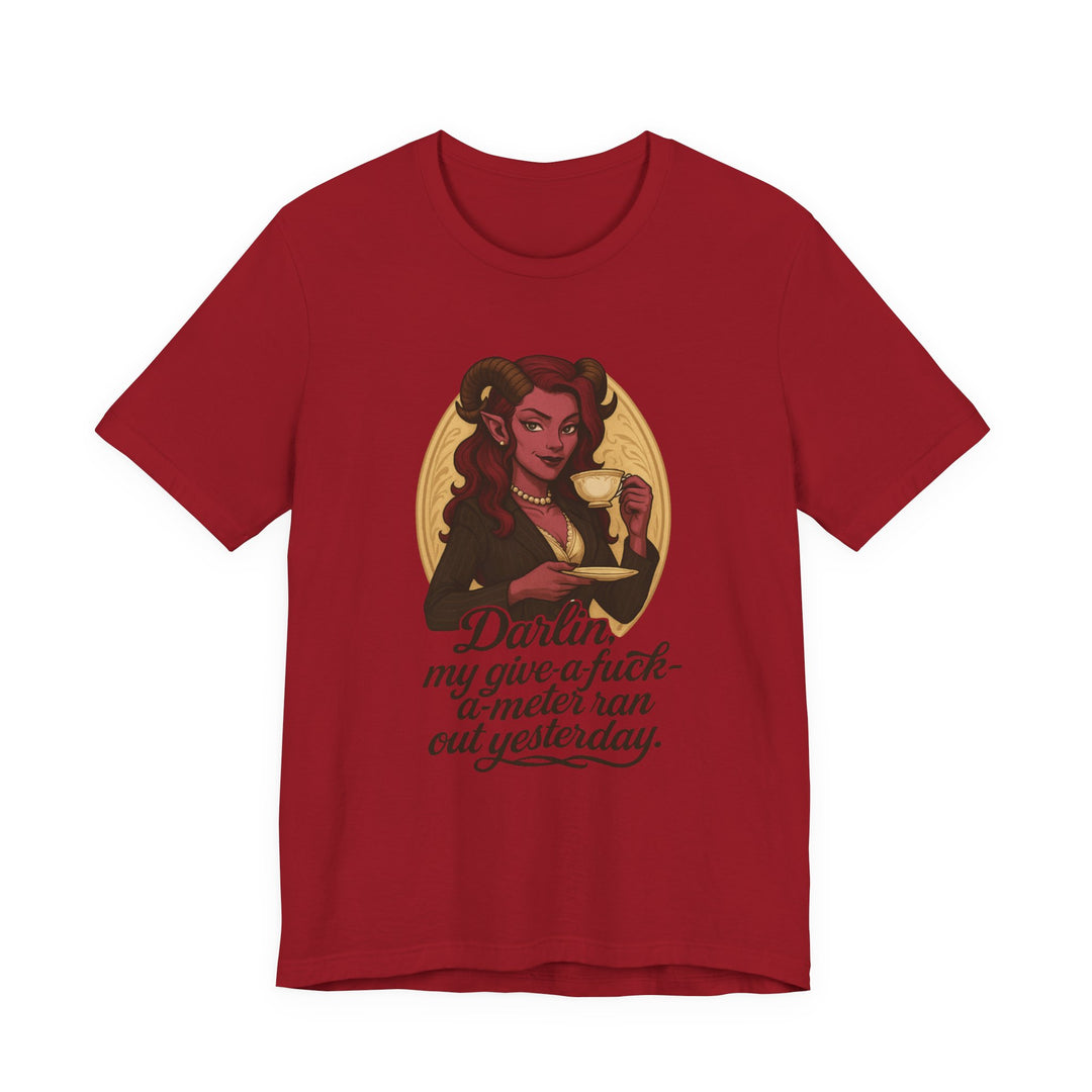 “Darlin’, I’m Fresh Outta Fucks” – Southern Sass Meets Infernal Class Tee