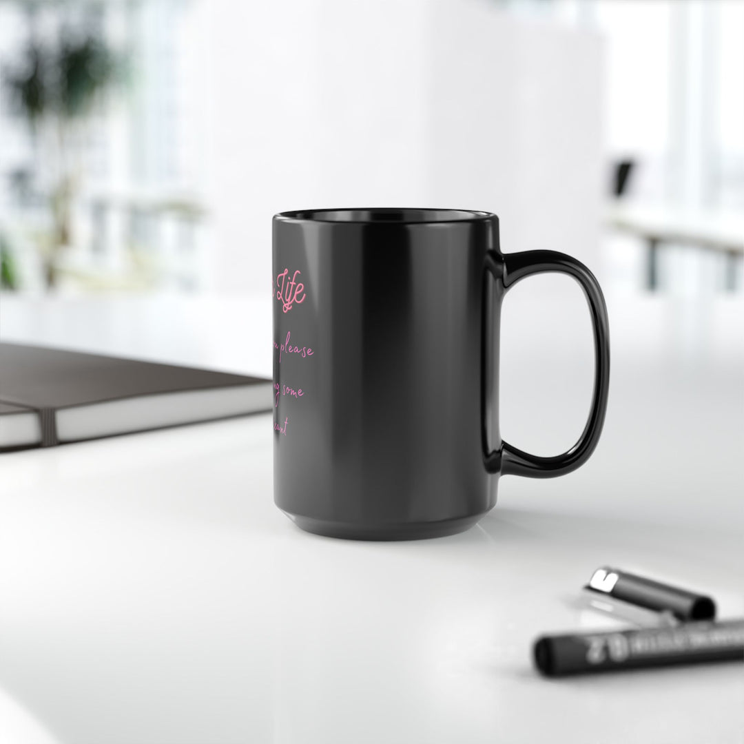Dear Life Black Mug, 15oz