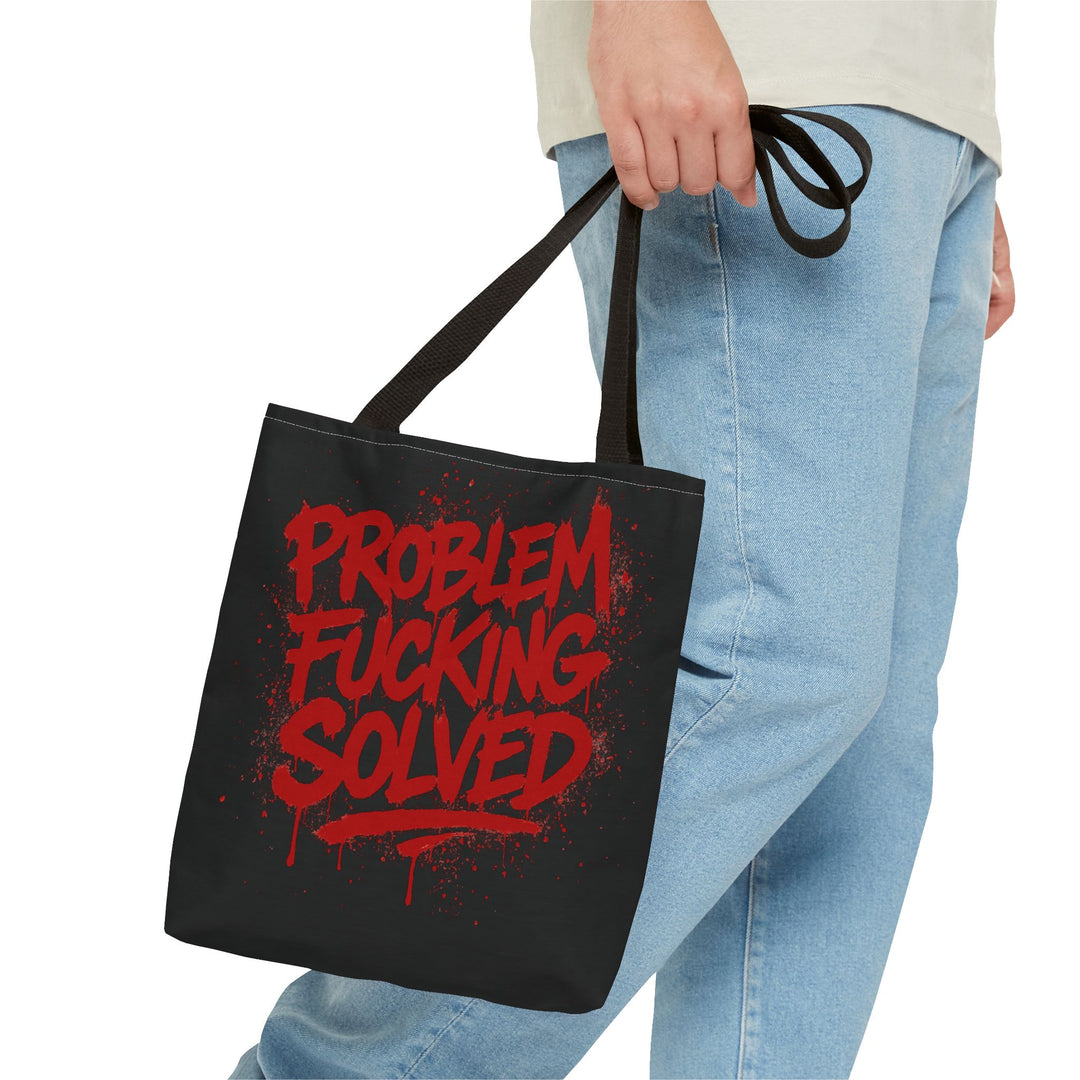 Bold Statement Tote Bag - "Problem Fucking Solved"