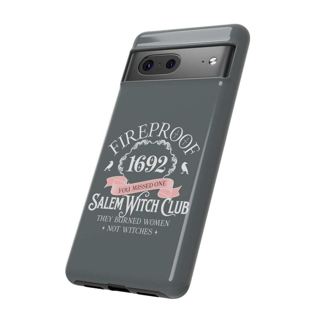 Fireproof – 1692 Salem Witch Club Phone Case