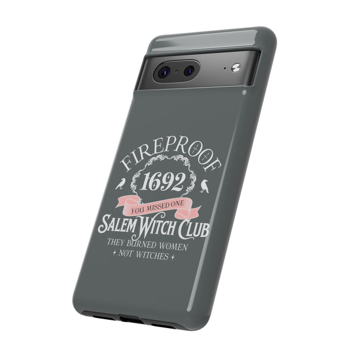 Fireproof – 1692 Salem Witch Club Phone Case