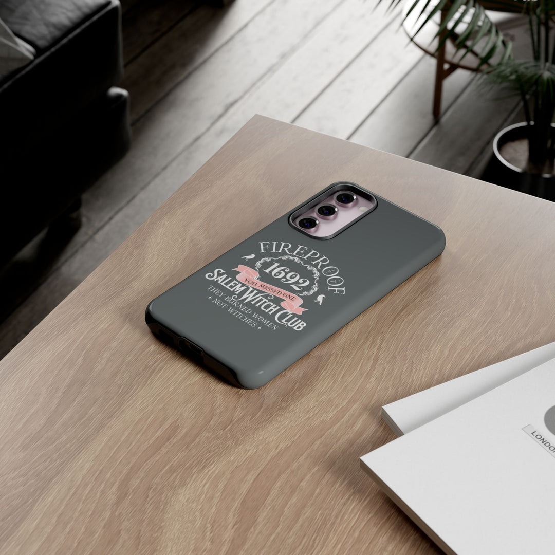 Fireproof – 1692 Salem Witch Club Phone Case