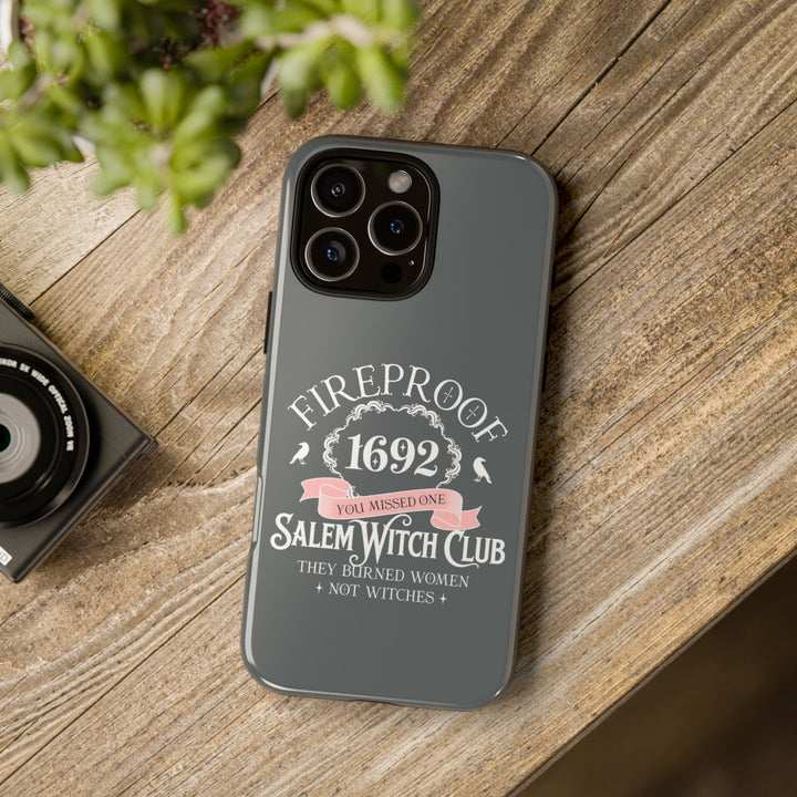 Fireproof – 1692 Salem Witch Club Phone Case
