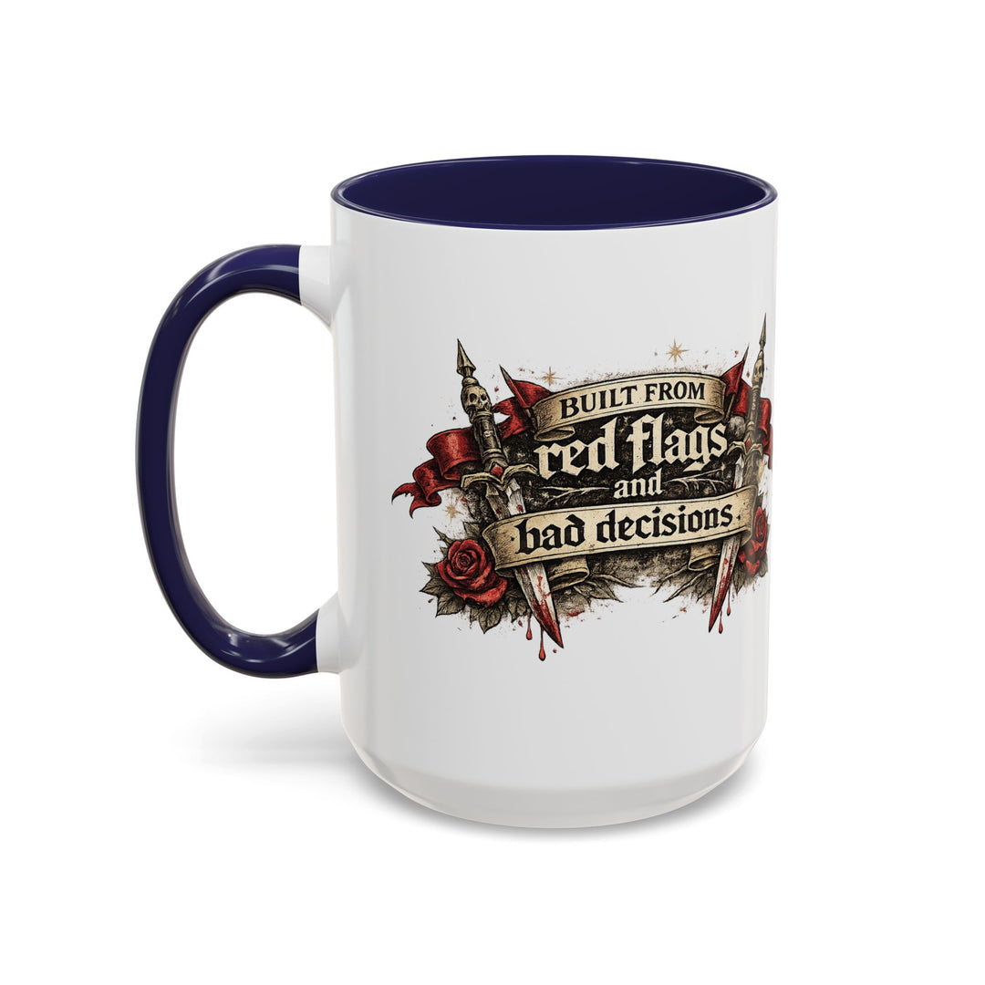 “Built From Red Flags & Bad Decisions” Accent Mug – Chaos Survivor Edition