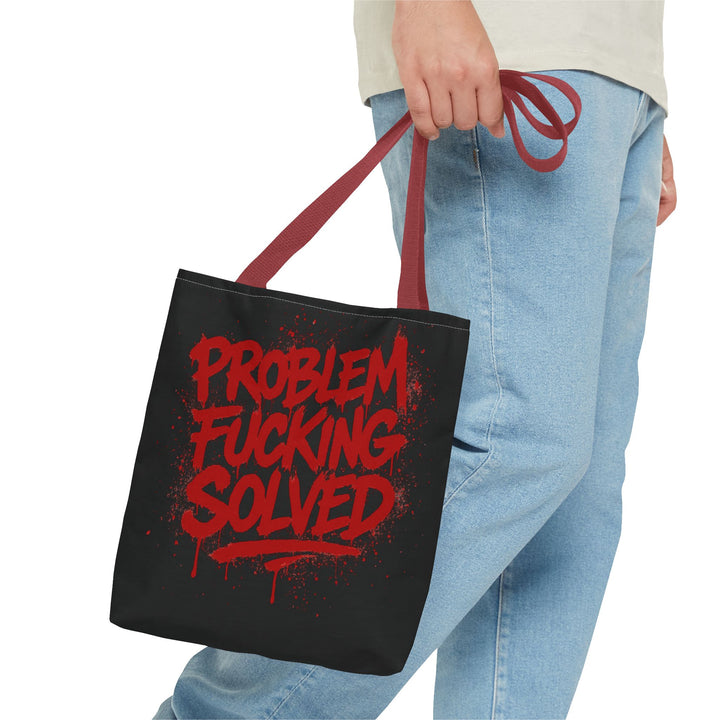 Bold Statement Tote Bag - "Problem Fucking Solved"