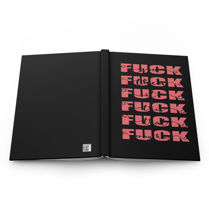 "Fuck This, Fuck That, Fuck It All" Hardcover Journal – Femme Fury Edition