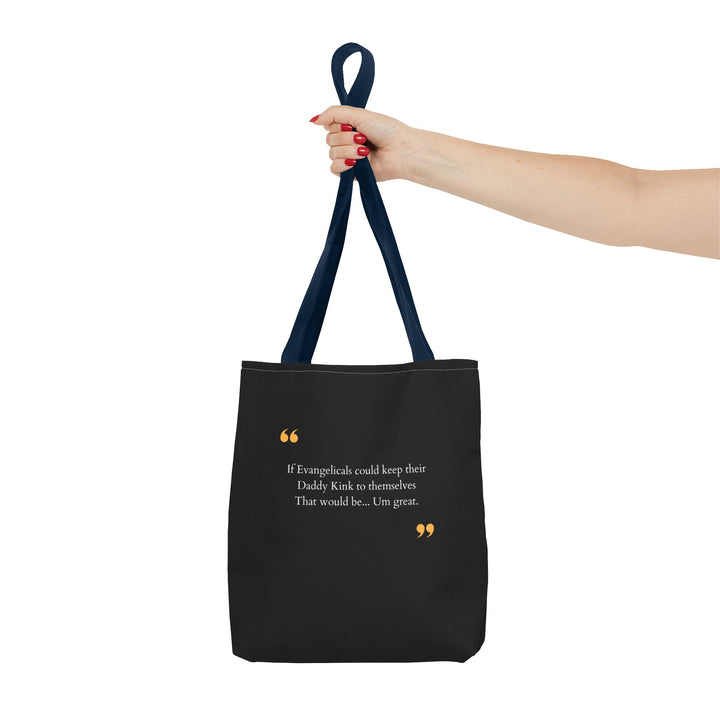 Keep Your Kinks. Lose the Theocracy. — Statement Tote Bag