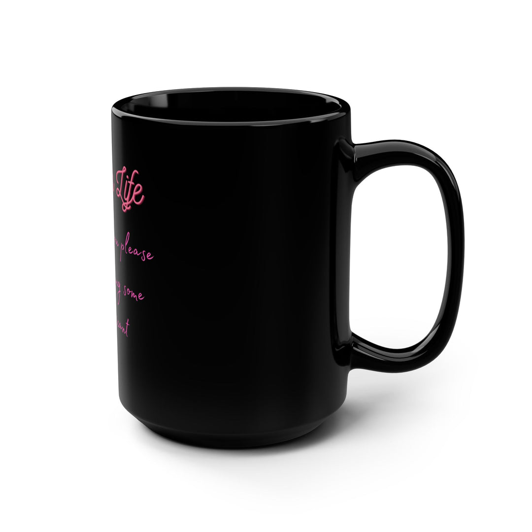 Dear Life Black Mug, 15oz