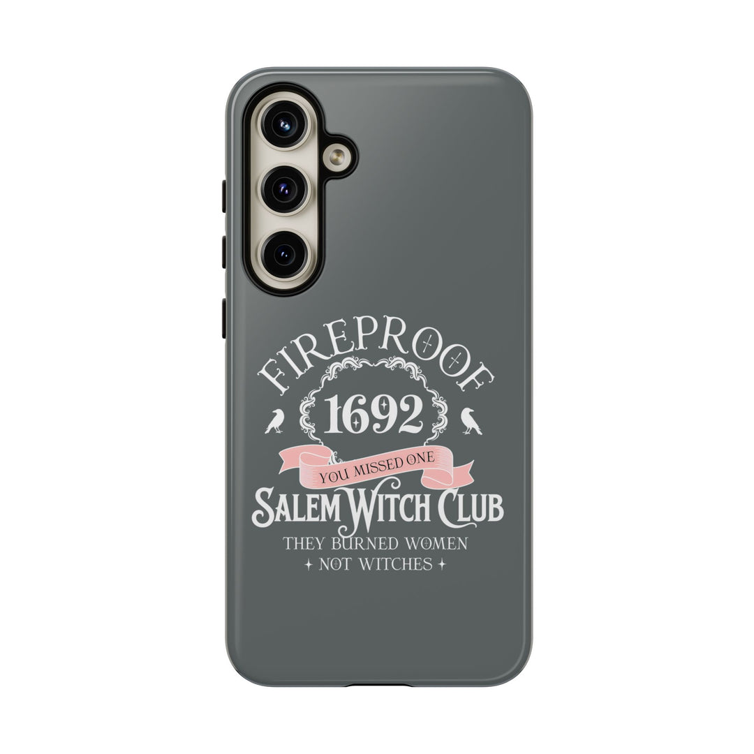 Fireproof – 1692 Salem Witch Club Phone Case