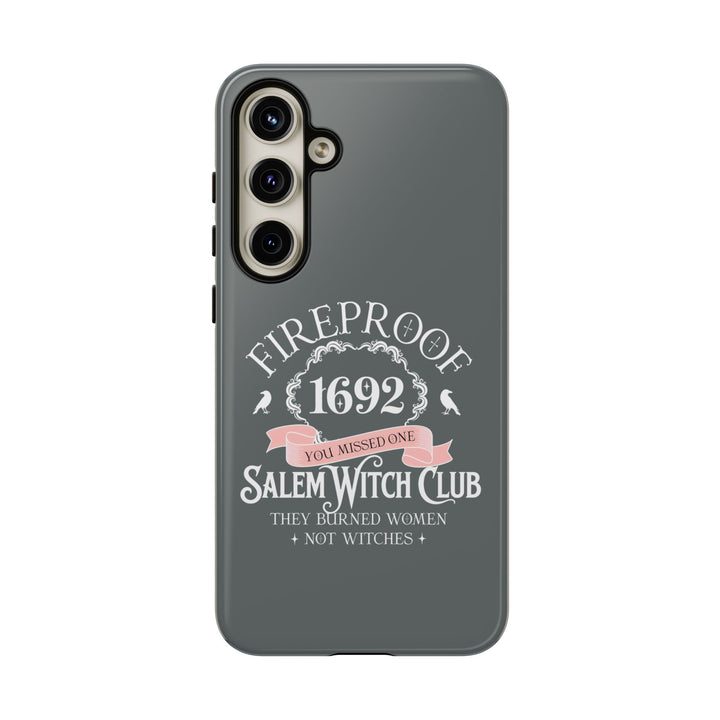 Fireproof – 1692 Salem Witch Club Phone Case